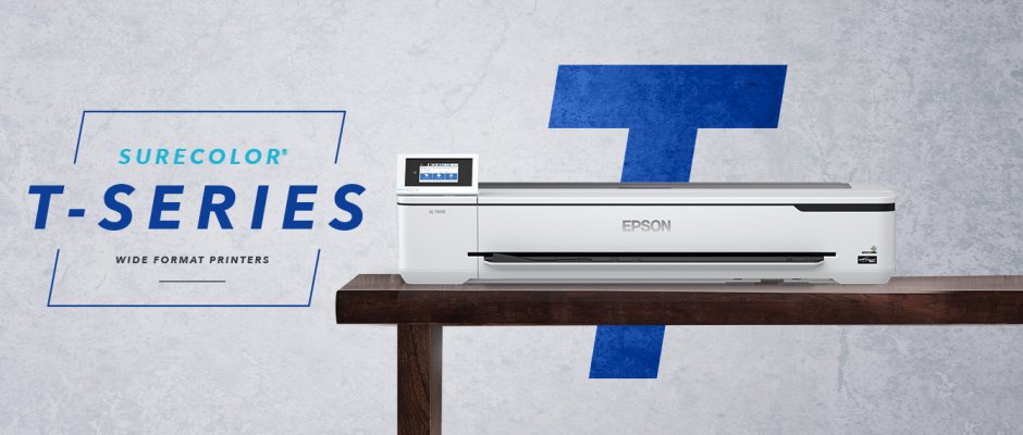 Why you should be looking at the new Epson SureColor T-Series